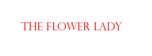 The Flower Lady